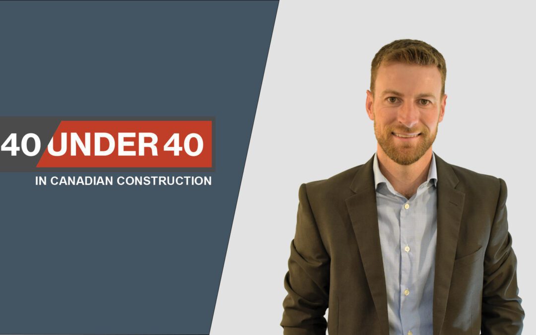 Congratulations Colin Smith-Windsor, one of Canada’s Top 40 Under 40 in Canadian Construction